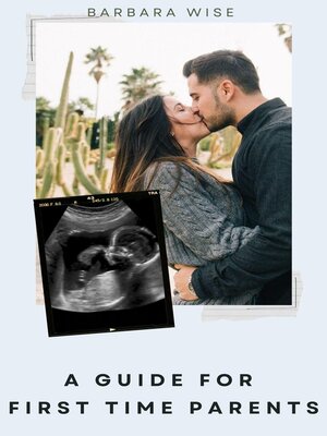 cover image of A Guide for First Time Parents